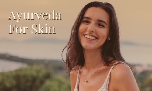 Ayurveda For Skin