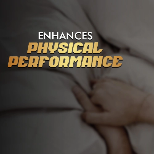 Enhance Physical Performance